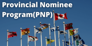 Provincial Nominee Programs (PNP) Guide